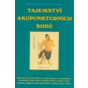Tajemství akupunkturních bodů (Rostislav Balner,Bohumír Balner)(Pevná)