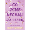 Co jsme nechali za sebou