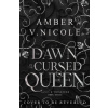 The Dawn of the Cursed Queen