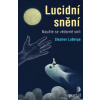 Lucidní snění - Stephen LaBerge