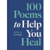 100 Poems to Help You Heal