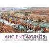 Ancient Worlds: Travel Back in Time and Discover the First Great Civilizations - Kindersley Dorling