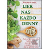 Liek náš každodenný (Andrew Weil)
