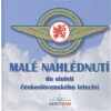 Malé nahlédnutí do století československého letectví