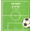 Tak dobrá je to hra - Kol