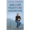 Breviář pozitivní anarchie - Vlastimil Vondruška - online doručenie