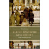 Kleine Römische Geschichte