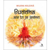 Buddha … ale to je jedno