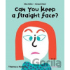 Can You Keep a Straight Face? - Elsa Gehin, Bernard Duisit