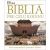 Biblia pre celú rodinu - autor neuvedený