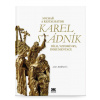 Sochař a restaurátor Karel Stádník Díl