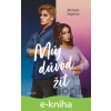 E-kniha Můj důvod žít - Michaela Dopitová