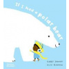 If I had a polar bear - Alex Barrow, Gabby Dawnay, Thames & Hudson Ltd