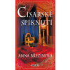 Císařské spiknutí - Anna Březinová