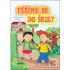 Těšíme se do školy (Vendula Hegerová; Petr Šulc)