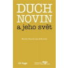 Duch novin a jeho svět (Jan Jirák, Martin Charvát)