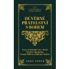 Piper John Důverné přátelství s Bohem