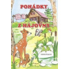 Akcent Rozprávky z hájovne - kniha pre malého poľovníka