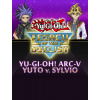 Yu-Gi-Oh! ARC-V Yuto v. Sylvio - Steam PC