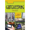 Gatekeeping Theory (Pamela J Shoemaker)(Brožovaná)