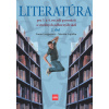Literatúra pre 3. a 4. ročník gymnázií a SOŠ, 2. diel - Ivana Gregorová, Marián Lapitka