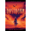 Dustborn - Erin Bowman