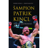 Šampion Patrik Kincl MMA mi zachránilo život - Kalous Libor Kincl Patrik