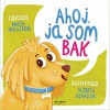 Ahoj, ja som Bak - Harajdová Marta