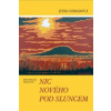 Nic nového pod sluncem