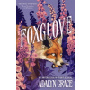 Foxglove: The thrilling gothic fantasy sequel to Belladonna (Adalyn Grace)