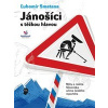 Jánošíci s těžkou hlavou: Mýty a realita Slovenska očima českého reportéra (Ľubomír Smatana - vyd. Nakladatelství 65. pole)