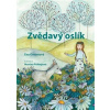 Zvědavý oslík (Eva Gmentová)