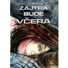 Zajtra bude včera