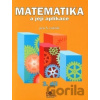 Matematika a její aplikace pro 5. ročník - Josef Molnár, Hana Mikulenková, Věra Olšáková