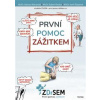 První pomoc zážitkem - Nižnanská Barbara Pleskot Robert Štěpánek Karel