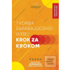Tvorba zarábajúceho webu… (Hana Čajková)