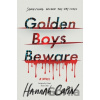 Golden Boys Beware - Hannah Capin