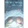 Kde bolo, tam bolo, takto to bolo... - Veronika Hurdová