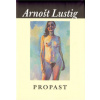 Propast - Lustig Arnošt