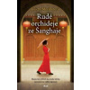 Rudé orchideje ze Šanghaje - Juliette Morillotová