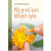 Můj první kurs léčivých bylin - Bühringová Ursel