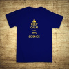 Keep calm and do science, Barva Modrá, Velikost 5XL Bezvatriko.cz 108033