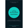 Little Black Book for Managers - How to Maximize Your Key Management Moments of Power