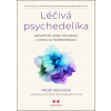 Léčivá psychedelika - Micah Stoverová