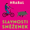 Slavnosti sněženek - Bohumil Hrabal (mp3 audiokniha)