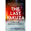 The Last Yakuza - Jake Adelstein