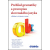 Prehľad gramatiky a pravopisu SJ 5. vyd - Milada Caltíková; Jan Tarábek