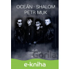 E-kniha Oceán, Shalom, Petr Muk (a já) - Karel Deniš