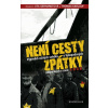 Není cesty zpátky - Výpovědi očitých svědků o listopadových pogromech v roce 1938 - Uta Gerhardtová, Thomas Karlauf