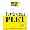 Krásna pleť (Caroline Hirons)